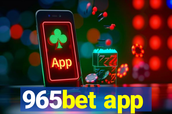 965bet app